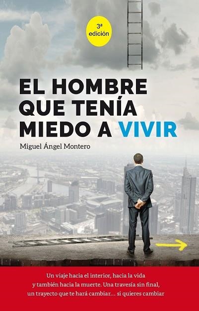 HOMBRE QUE TENÍA MIEDO A VIVIR, EL | 9788409049325 | MONTERO SÁNCHEZ, MIGUEL ÁNGEL | Llibreria La Gralla | Llibreria online de Granollers