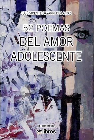 52 POEMAS DEL AMOR ADOLESCENTE | 9788418759734 | BAYARRI DE LA PAZ, JOSÉ VICENTE | Llibreria La Gralla | Llibreria online de Granollers