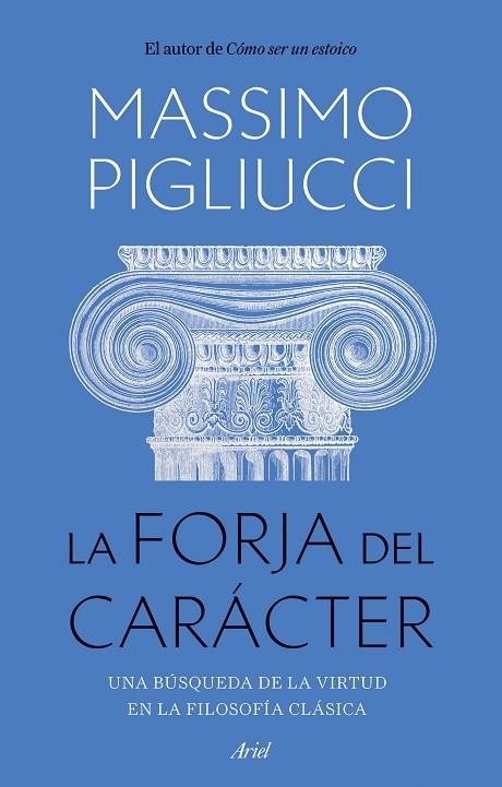 FORJA DEL CARÁCTER, LA | 9788434436053 | PIGLIUCCI, MASSIMO | Llibreria La Gralla | Llibreria online de Granollers