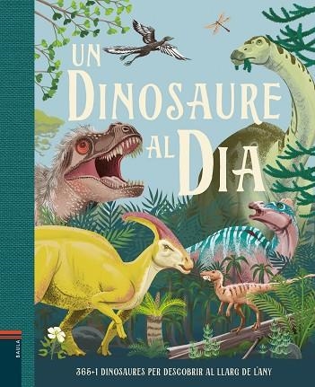 UN DINOSAURE AL DÍA | 9788447949267 | SMITH, MIRANDA | Llibreria La Gralla | Llibreria online de Granollers