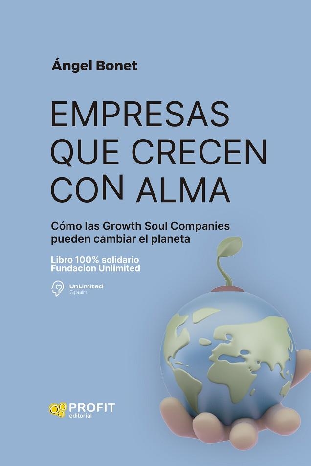 EMPRESAS QUE CRECEN CON ALMA | 9788419212689 | BONET CODINA, ÁNGEL | Llibreria La Gralla | Llibreria online de Granollers