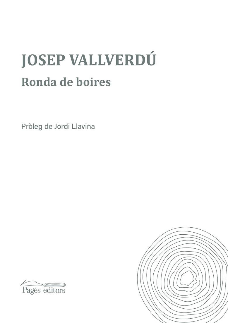 RONDA DE BOIRES | 9788413034515 | VALLVERDÚ, JOSEP | Llibreria La Gralla | Librería online de Granollers