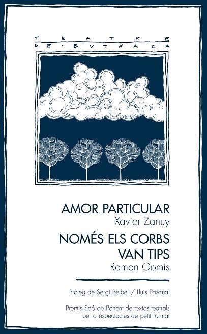 AMOR PARTICULAR / NOMÉS ELS CORBS VAN TIPS | 9788413034485 | ZANUY, XAVIER / GOMIS DE BARBARÀ, RAMON | Llibreria La Gralla | Llibreria online de Granollers