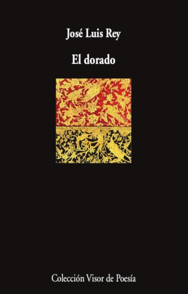 DORADO, EL | 9788498954852 | REY, JOSÉ LUIS | Llibreria La Gralla | Librería online de Granollers