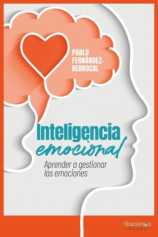 INTELIGENCIA EMOCIONAL | 9788413612232 | FERNÁNDEZ BERROCAL, PABLO | Llibreria La Gralla | Llibreria online de Granollers