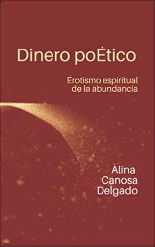 DINERO POETICO | 9798363266379 | CANOSA DELGADO, ALINA | Llibreria La Gralla | Llibreria online de Granollers