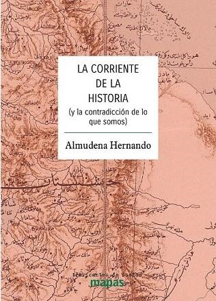 CORRIENTE DE LA HISTORIA, LA | 9788412575347 | HERNANDO GONZALO, ALMUDENA | Llibreria La Gralla | Llibreria online de Granollers