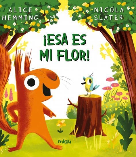 ESA ES MI FLOR! | 9788418749780 | HEMMING, ALICE | Llibreria La Gralla | Llibreria online de Granollers