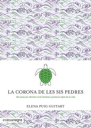 CORONA DE LES SIS PEDRES, LA | 9788419590091 | PUIG GUITART, ELENA | Llibreria La Gralla | Llibreria online de Granollers