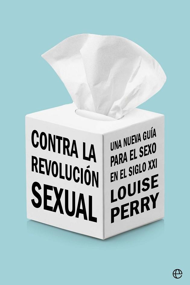 CONTRA LA REVOLUCIÓN SEXUAL | 9788413845487 | PERRY, LOUISE | Llibreria La Gralla | Llibreria online de Granollers