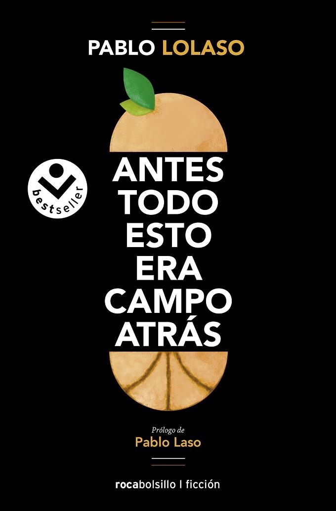 ANTES TODO ESTO ERA CAMPO ATRÁS (BOLSILLO) | 9788418850608 | LOLASO, PABLO | Llibreria La Gralla | Librería online de Granollers