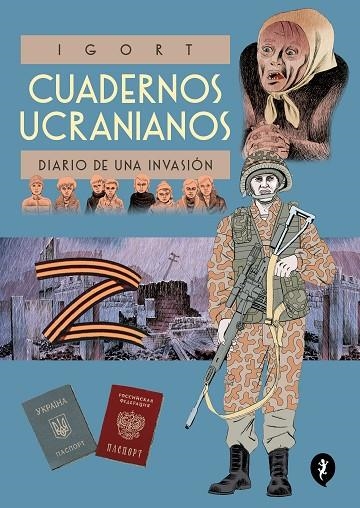 CUADERNOS UCRANIANOS. DIARIO DE UNA INVASIÓN | 9788418621642 | IGORT | Llibreria La Gralla | Librería online de Granollers