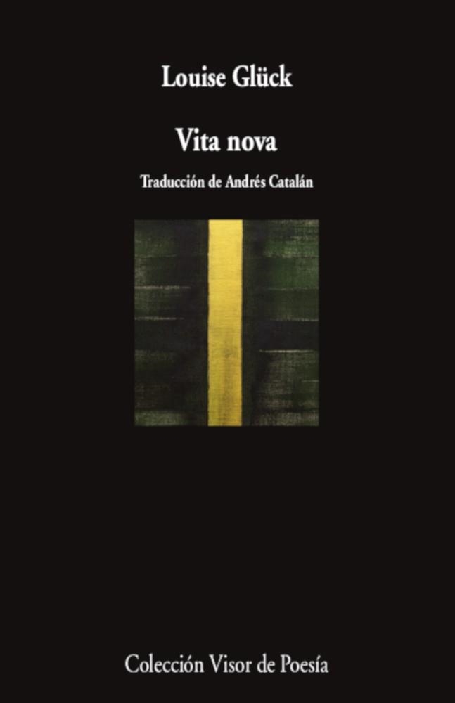 VITA NOVA | 9788498954838 | GLÜCK, LOUISE | Llibreria La Gralla | Librería online de Granollers