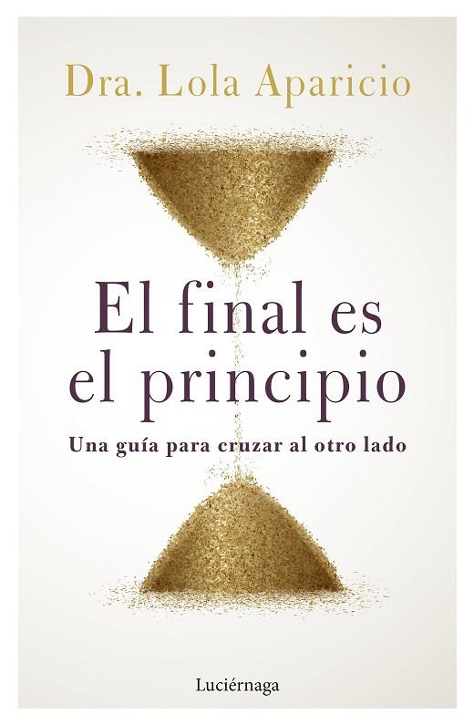 FINAL ES EL PRINCIPIO, EL  | 9788419164452 | APARICIO, LOLA  | Llibreria La Gralla | Librería online de Granollers