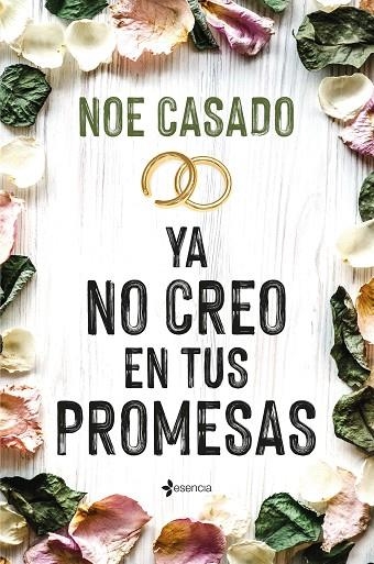 YA NO CREO EN TUS PROMESAS | 9788408269137 | CASADO, NOE | Llibreria La Gralla | Librería online de Granollers