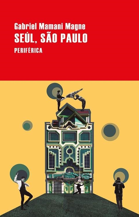 SEÚL, SÃO PAULO | 9788418838736 | MAMANI MAGNE, GABRIEL | Llibreria La Gralla | Librería online de Granollers