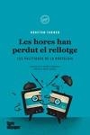 HORES HAN PERDUT EL RELLOTGE, LES | 9788418705489 | TANNER, GRAFTON | Llibreria La Gralla | Llibreria online de Granollers