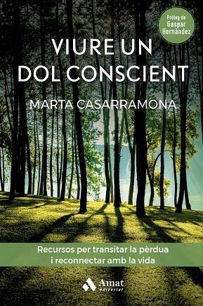 VIURE UN DOL CONSCIENT | 9788419341570 | CASARRAMONA LAHOZ, MARTA | Llibreria La Gralla | Llibreria online de Granollers