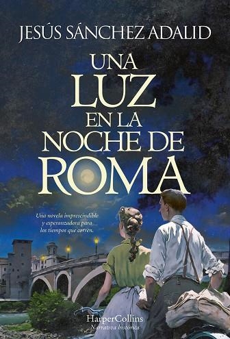 UNA LUZ EN LA NOCHE DE ROMA | 9788491398127 | SÁNCHEZ ADALID, JESÚS | Llibreria La Gralla | Llibreria online de Granollers