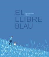 LLIBRE BLAU, EL | 9788412570588 | ZULLO, GERMANO / ALBERTINE | Llibreria La Gralla | Llibreria online de Granollers