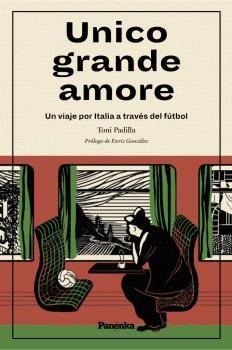 UNICO GRANDE AMORE | 9788412452587 | PADILLA, TONI | Llibreria La Gralla | Librería online de Granollers