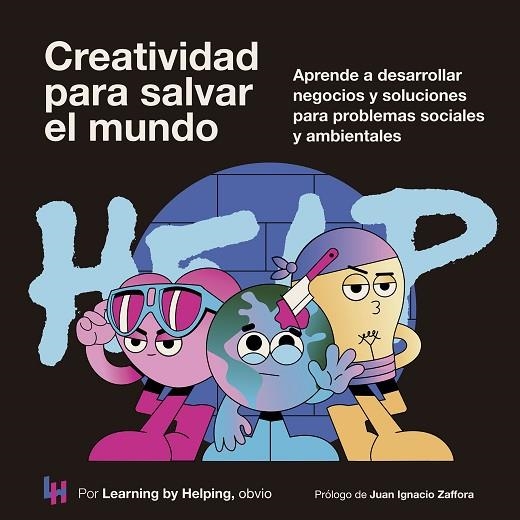 CREATIVIDAD PARA SALVAR EL MUNDO | 9788498755589 | LEARNING BY HELPING | Llibreria La Gralla | Librería online de Granollers