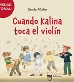 CUANDO KALINA TOCA EL VIOLÍN | 9788412513738 | MULLER, GERDA | Llibreria La Gralla | Librería online de Granollers