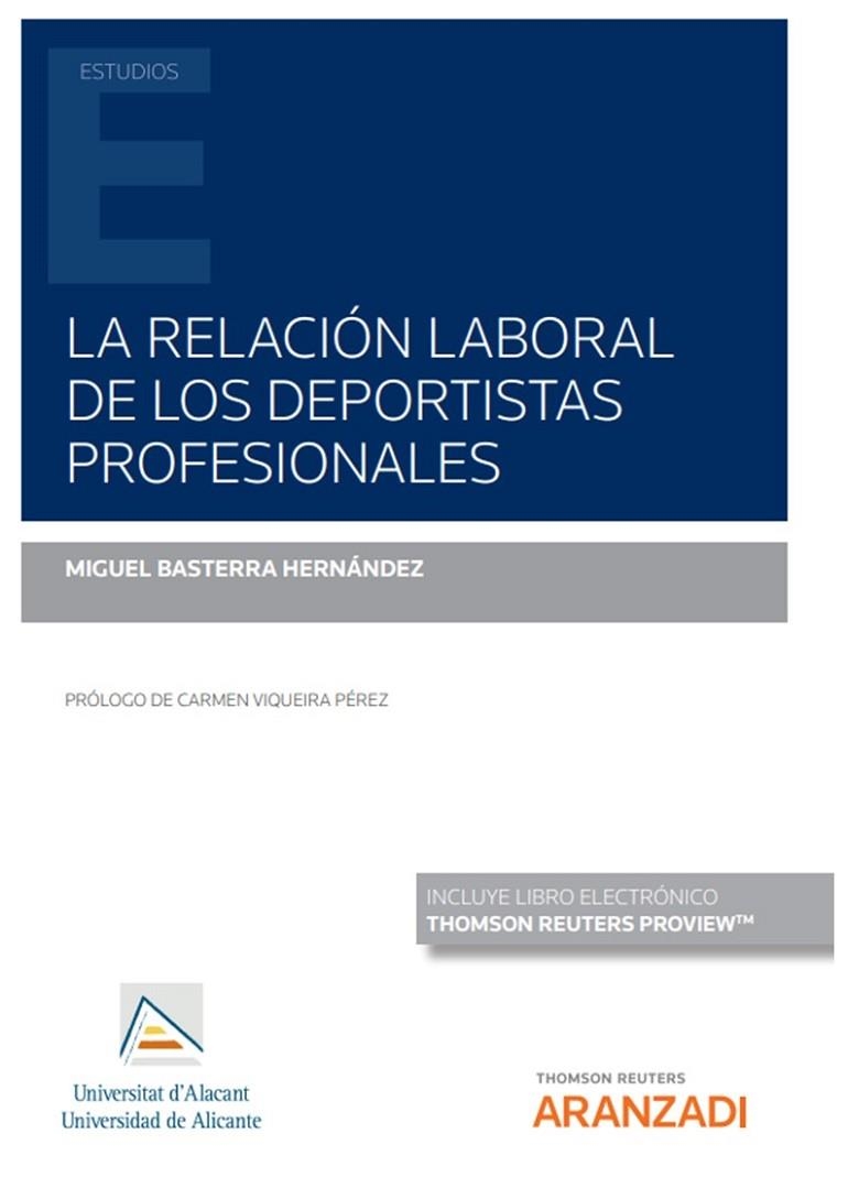 RELACIÓN LABORAL DE LOS DEPORTISTAS PROFESIONALES, LA (PAPEL + E-BOOK) | 9788411247986 | BASTERRA HERNÁNDEZ, MIGUEL | Llibreria La Gralla | Llibreria online de Granollers