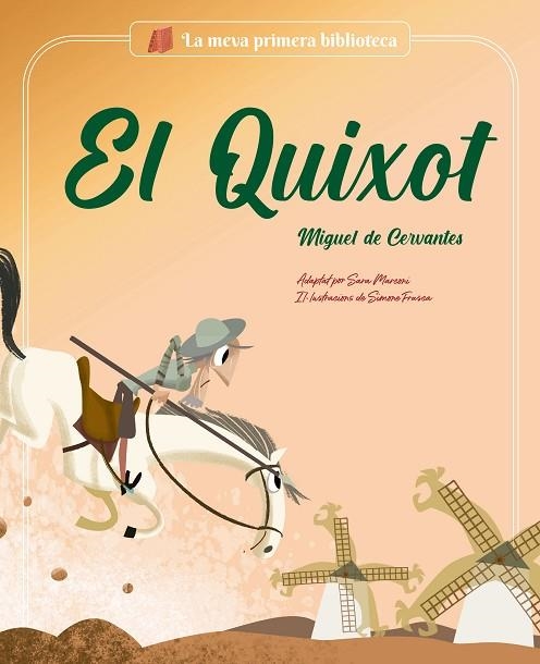 EL QUIXOT | 9788413612393 | MARCONI, SARA | Llibreria La Gralla | Llibreria online de Granollers