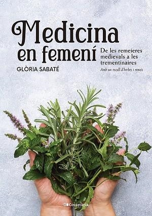 MEDICINA EN FEMENÍ | 9788413562599 | SABATÉ MARÍN, GLÒRIA | Llibreria La Gralla | Librería online de Granollers