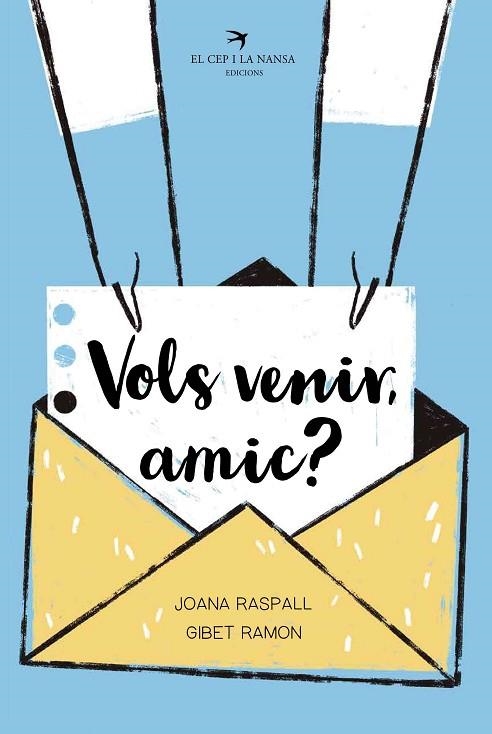 VOLS VENIR, AMIC? | 9788418522598 | RASPALL I JUANOLA, JOANA | Llibreria La Gralla | Librería online de Granollers