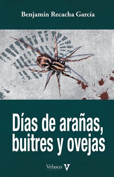 DÍAS DE ARAÑAS  BUITRES Y OVEJAS | 9788412509069 | RECACHA GARCÍA, BENJAMÍN | Llibreria La Gralla | Llibreria online de Granollers