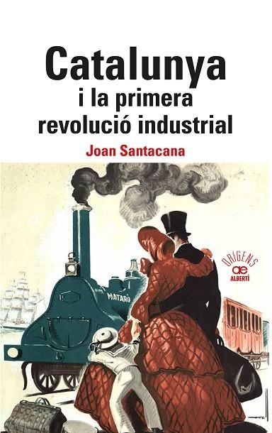 CALALUNYA I LA PRIMERA REVOLUCIÓ INDUSTRIAL. | 9788472461840 | SANTACANA, JOAN | Llibreria La Gralla | Librería online de Granollers