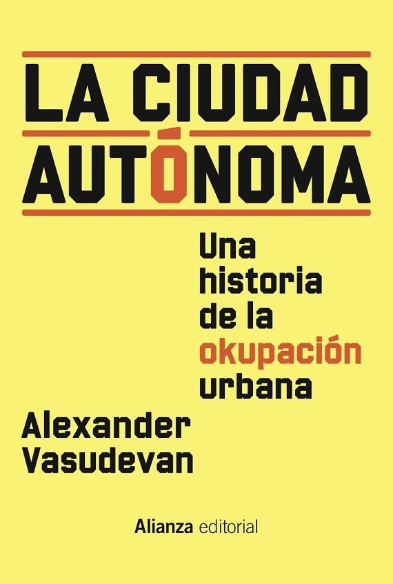 CIUDAD AUTÓNOMA, LA  | 9788411482394 | VASUDEVAN, ALEXANDER | Llibreria La Gralla | Llibreria online de Granollers