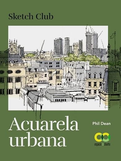 ACUARELA URBANA | 9788441546974 | PHIL, DEAN | Llibreria La Gralla | Llibreria online de Granollers