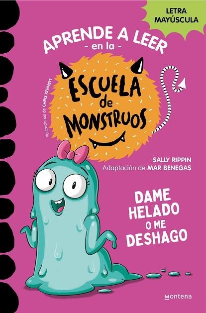 DAME HELADO O ME DESHAGO APRENDER A LEER EN LA ESCUELA DE MONSTRUOS 10 | 9788419357885 | RIPPIN, SALLY | Llibreria La Gralla | Llibreria online de Granollers