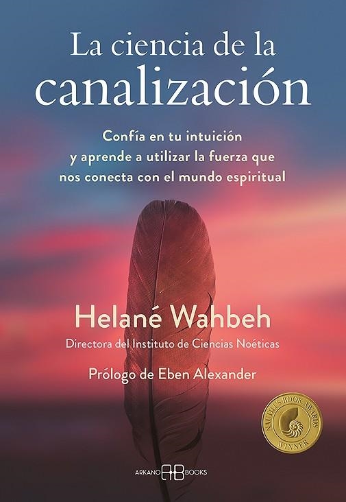 CIENCIA DE LA CANALIZACIÓN, LA | 9788417851644 | WAHBEH, HELANÉ | Llibreria La Gralla | Librería online de Granollers