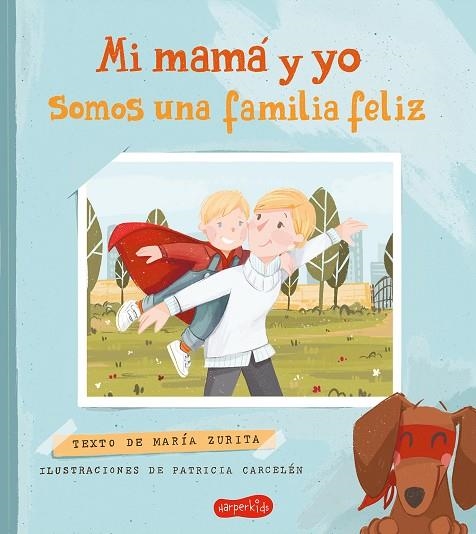 MI MAMÁ Y YO SOMOS UNA FAMILIA FELIZ | 9788418774843 | ZURITA, MARÍA | Llibreria La Gralla | Llibreria online de Granollers