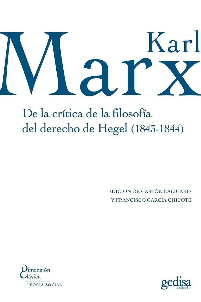 DE LA CRÍTICA DE LA FILOSOFÍA DEL DERECHO DE HEGEL (1843-1844) | 9788497842679 | MARX, KARL | Llibreria La Gralla | Librería online de Granollers