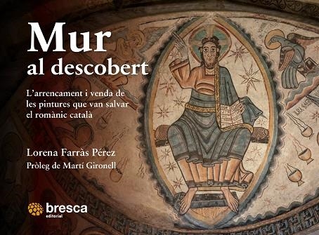 MUR AL DESCOBERT | 9788419212580 | FARRÀS PÉREZ, LORENA | Llibreria La Gralla | Llibreria online de Granollers