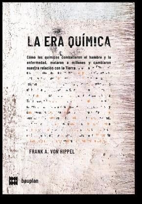 ERA QUÍMICA, LA | 9788409491148 | VON HIPPEL, FRANK | Llibreria La Gralla | Llibreria online de Granollers