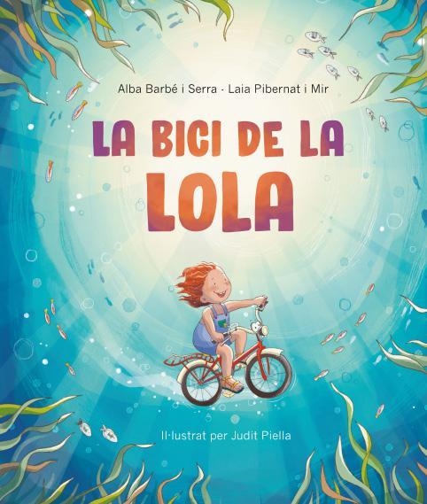 BICI DE LA LOLA, LA | 9788418723629 | ALBA BARBE I SERRA | Llibreria La Gralla | Llibreria online de Granollers