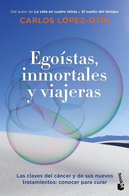 EGOÍSTAS, INMORTALES Y VIAJERAS (BOLSILLO) | 9788408270713 | LÓPEZ OTÍN, CARLOS | Llibreria La Gralla | Llibreria online de Granollers