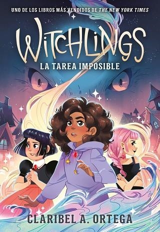 WITCHLINGS. LA TAREA IMPOSIBLE | 9788419521415 | ORTEGA, CLARIBEL A. | Llibreria La Gralla | Librería online de Granollers