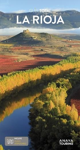 RIOJA, LA. GUIA TOTAL 2023 | 9788491584759 | RAMOS CAMPOS, ALFREDO / SERRA NARANJO, RAFAEL / GÓMEZ, IÑAKI | Llibreria La Gralla | Librería online de Granollers