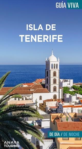 ISLA DE TENERIFE. GUIA VIVA 2023 | 9788491586067 | HERNÁNDEZ BUENO, MARIO | Llibreria La Gralla | Llibreria online de Granollers