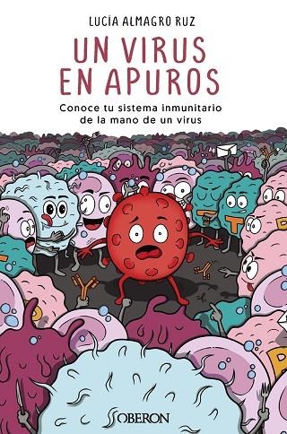 UN VIRUS EN APUROS | 9788441547650 | ALMAGRO RUZ, LUCÍA | Llibreria La Gralla | Llibreria online de Granollers