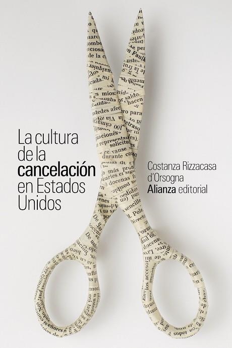 CULTURA DE LA CANCELACIÓN EN ESTADOS UNIDOS, LA (BOLSILLO) | 9788411482615 | RIZZACASA D'ORSOGNA, COSTANZA | Llibreria La Gralla | Llibreria online de Granollers