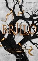 BRILLO (LA PRISIONERA DE ORO 3) | 9788419283832 | KENNEDY, RAVEN | Llibreria La Gralla | Llibreria online de Granollers