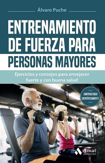 ENTRENAMIENTO DE FUERZA PARA PERSONAS MAYORES | 9788419341907 | PUCHE GIMÉNEZ, ÁLVARO | Llibreria La Gralla | Llibreria online de Granollers